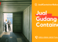 Jual Gudang Container Jakarta